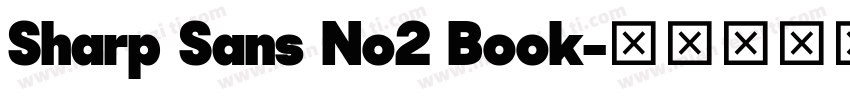 Sharp Sans No2 Book字体转换